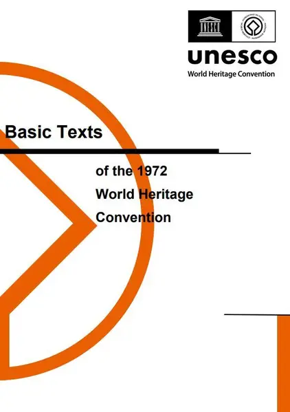 Textes fondamentaux de la Convention du patrimoine mondial, édition décembre 2021